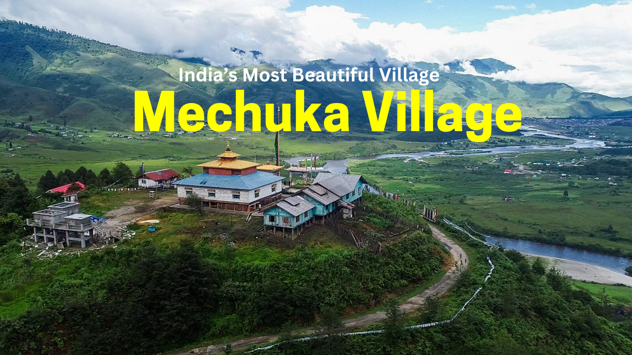 Mechuka – India’s Most Beautiful Village You’ve Never Heard Of